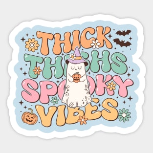 Thick Thighs and Spooky Vibes Sticker